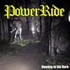 Powerride - Hunting in the Dark - Single